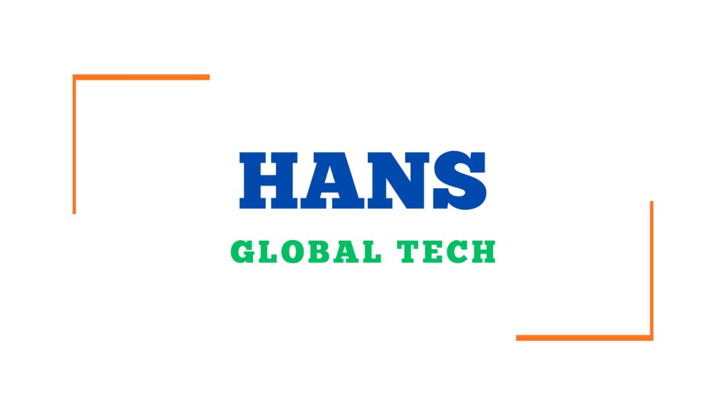 HANS Global Tech